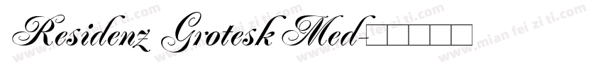 Residenz Grotesk Med字体转换
